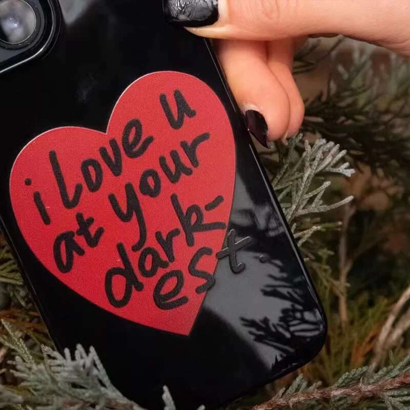 Hand Drawn Big Heart I Love You At Your Darkest Phone Case For iPhone 16 15 14 13 12 11 Pro XR XS Max 78 Plus MINI Y2K Cover