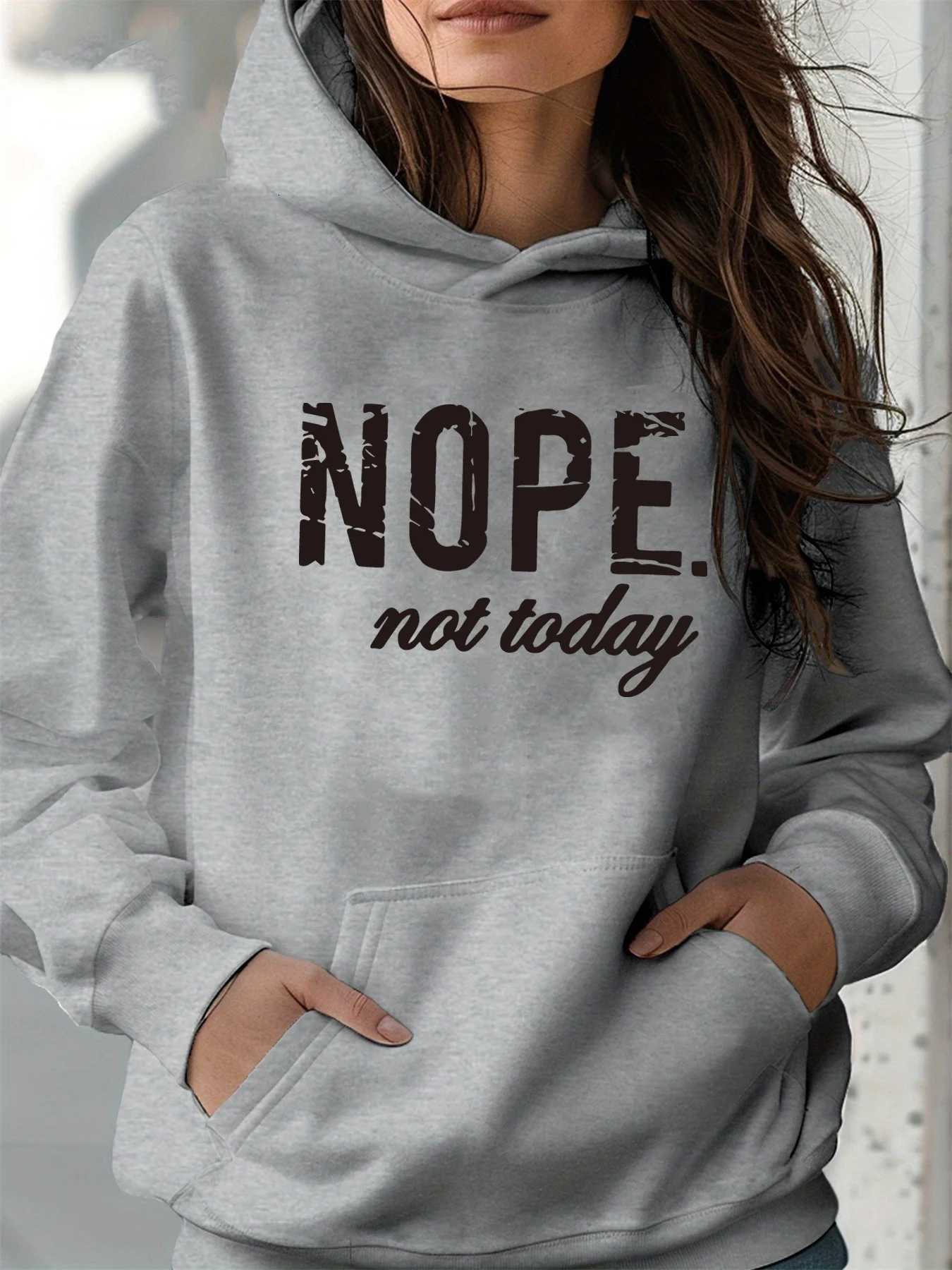 Womens autumn and winter warm and loose casual NOPE not today printed suede long sleeved hooded sweatshirtT251105