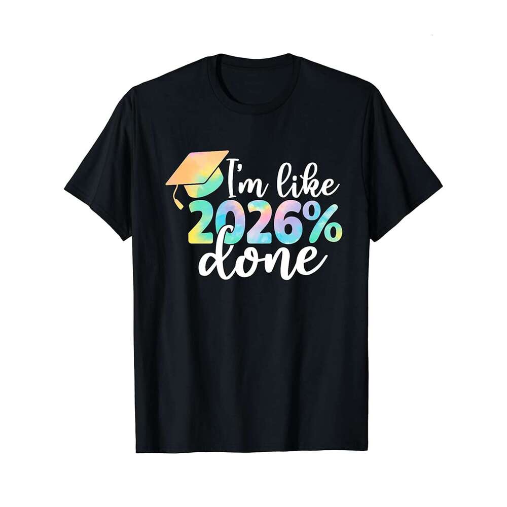 Designer T shirt Im Like 2026% Done Senior Class of 2026 Graduation Graduate - 220g Tshits