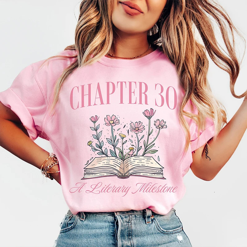 Womens Tshirt 30th Birthday Gift Chapter 30 Party Y2k Top Short sleeved Aesthetic Clothing 250407