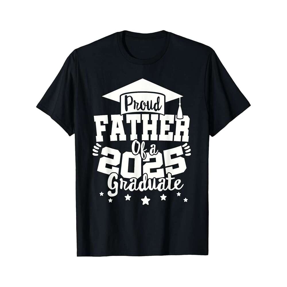 Designer T shirt Father Senior 2025 Proud Father Of A Class Of 2025 Graduate - 220g Tshits