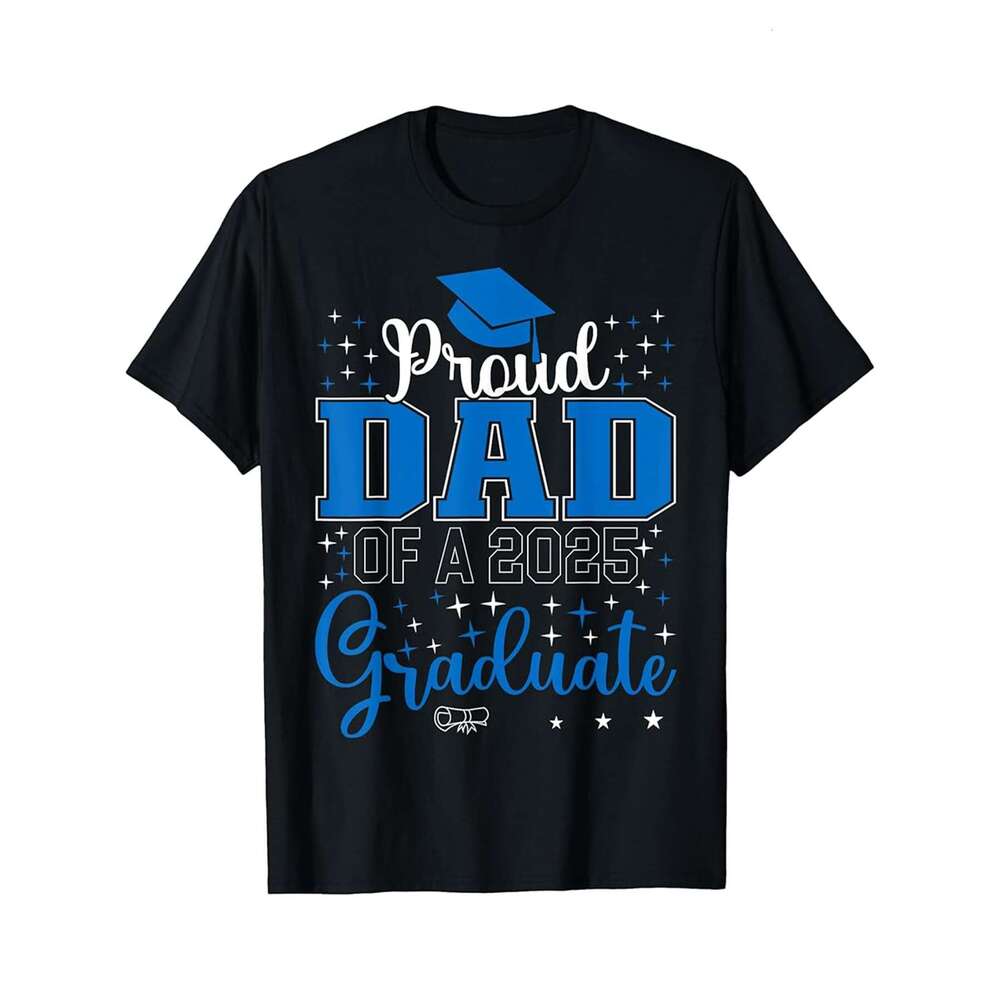 Designer T shirt Proud Dad of A 2025 Graduate Senior Class of 2025 Graduation - 220g Tshits