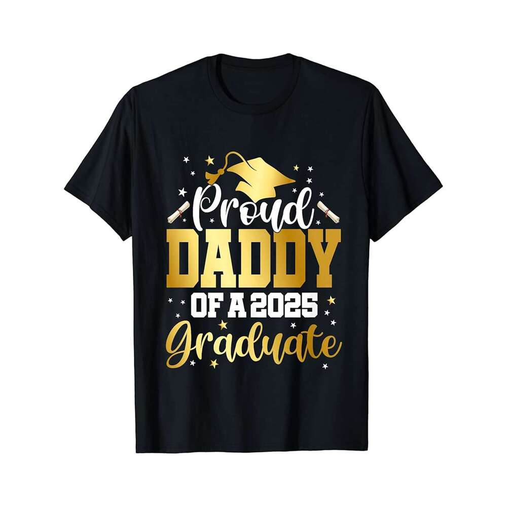 Designer T shirt Dad of a 2025 Graduate Class Senior Graduation Grad 25 - 220g Tshits