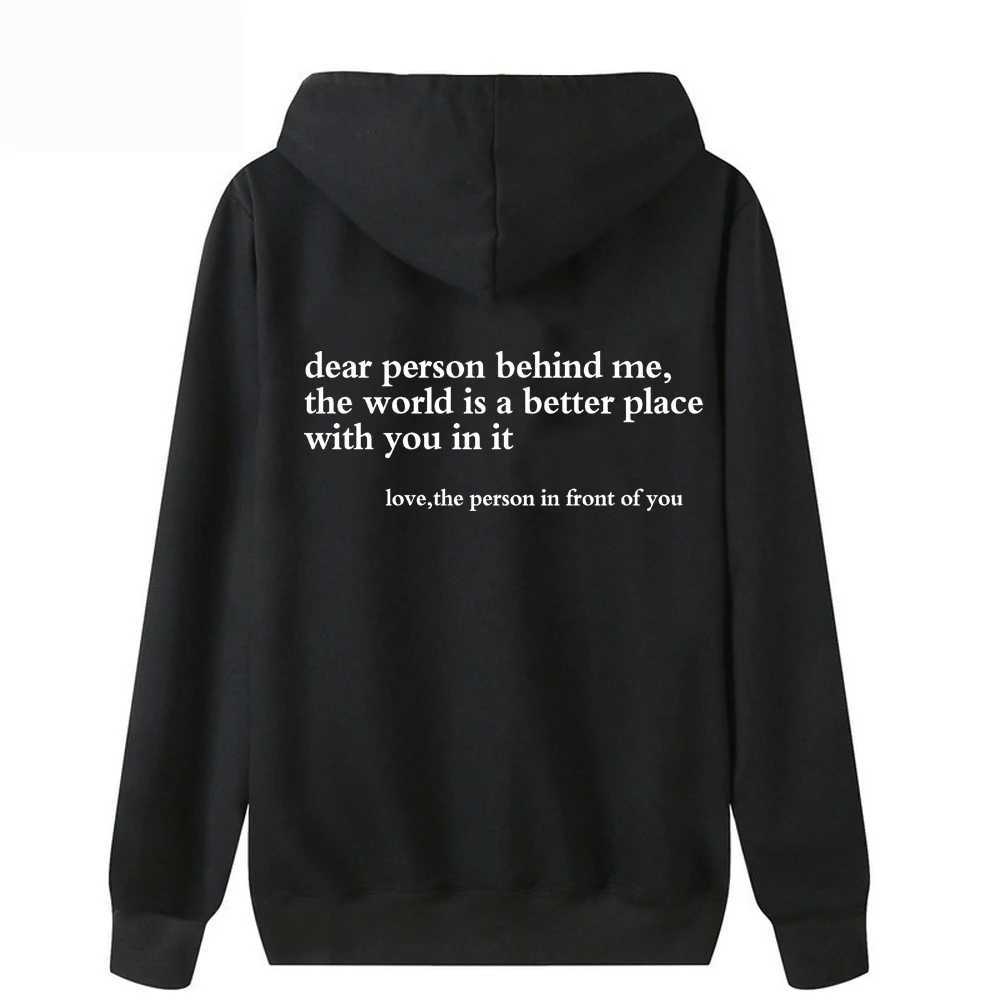 Dear the person behind me Hoodie Mental Health Sweater Positive Message 2024 Versatile Trendy Business Fashion W250408