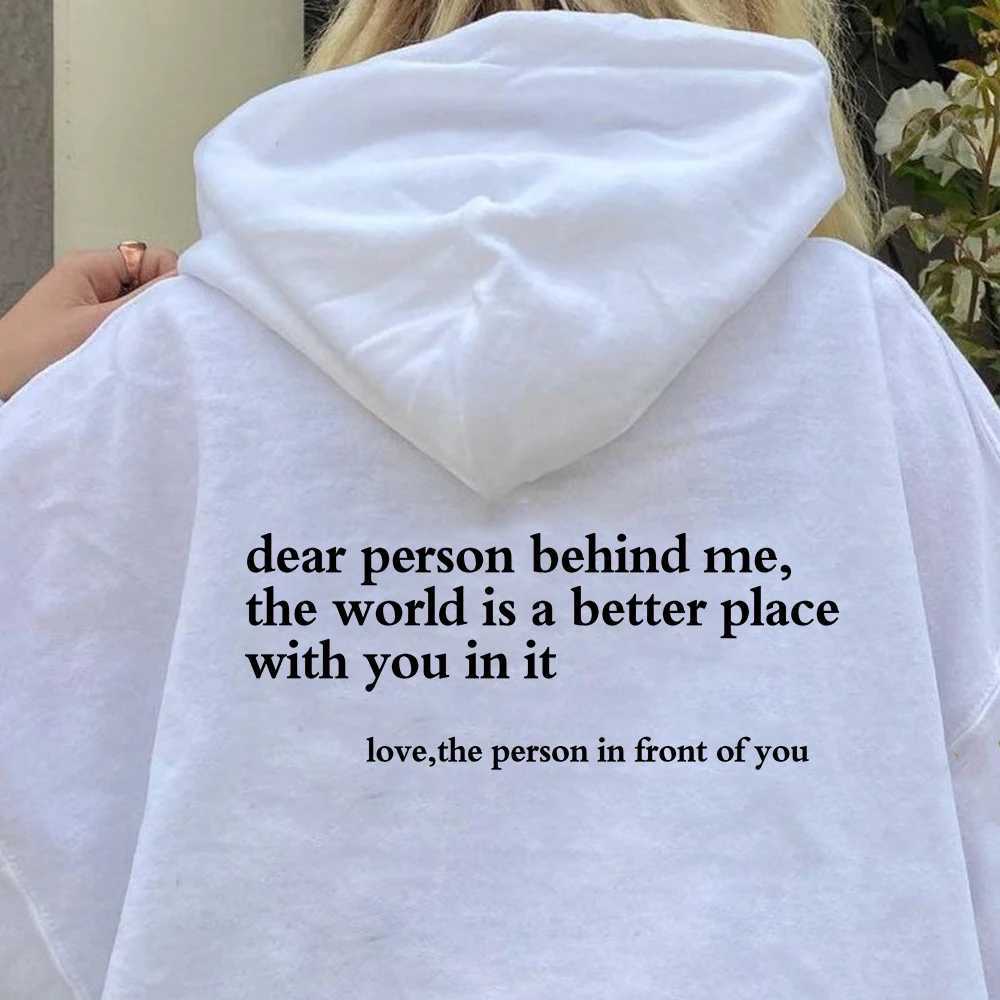 Dear the person behind me Hoodie Mental Health Sweater Positive Message 2024 Versatile Trendy Business Fashion W250408