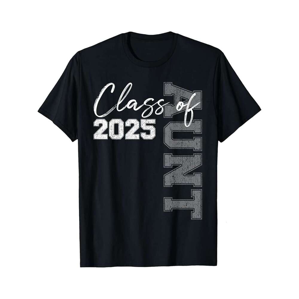 Designer T shirt Aunt of a 2025 Graduate Class Senior Graduation Grad 25 - 220g Tshits