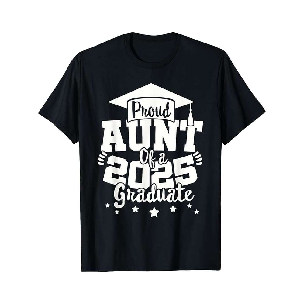 Designer T shirt Aunt of a 2025 Graduate Class Senior Graduation Grad 25 - 220g Tshits