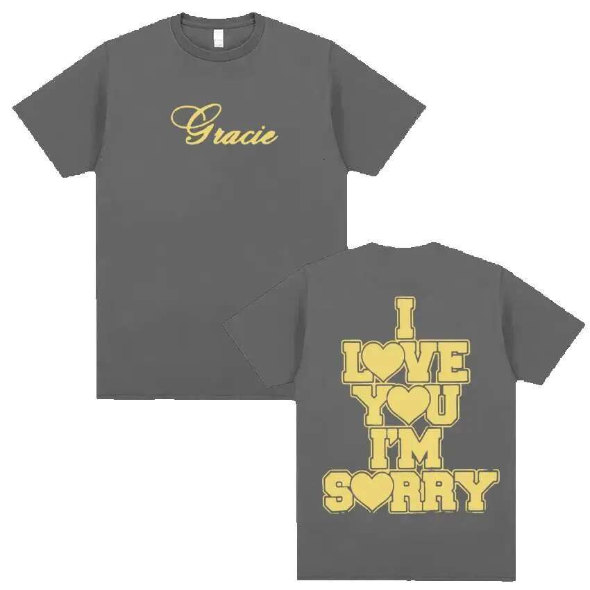 I love you, I'm sorry, Gracie Abrams letter printed for men and women, fashionable retro casual round neck, 100% pure cotton T-shirt top