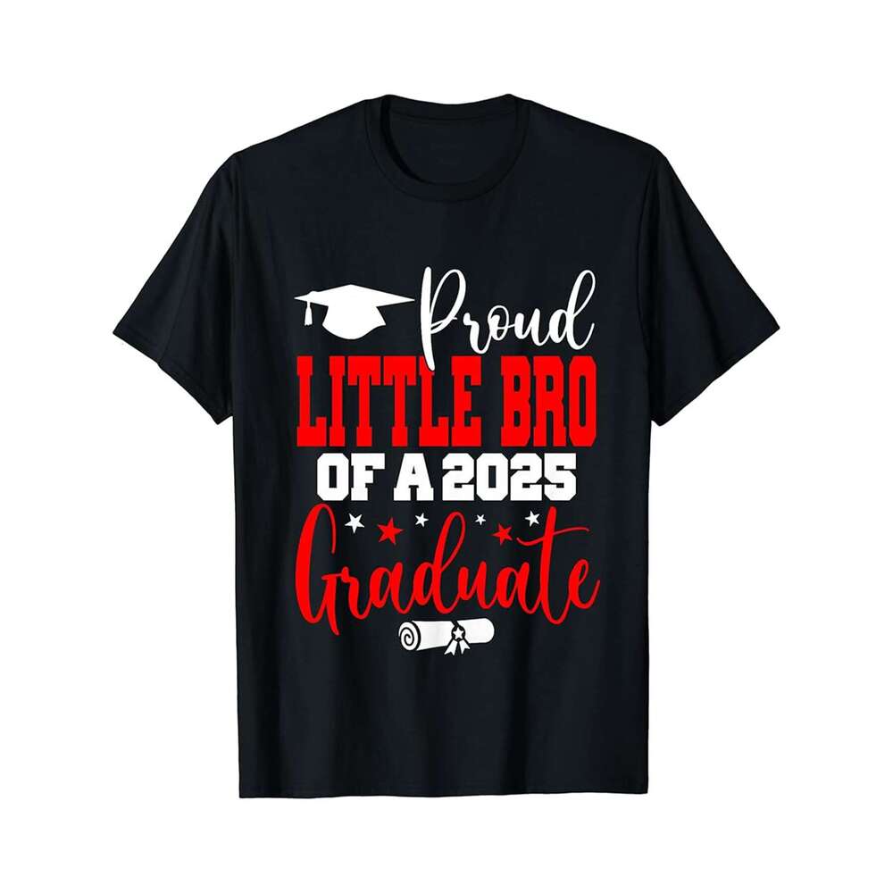 Designer T shirt Senior 2025 Proud Little Bro Of A Class Of 2025 Graduate - 220g Tshits