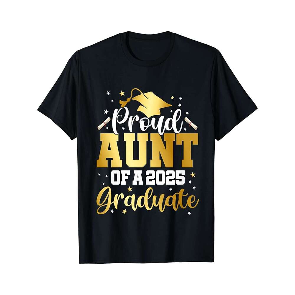 Designer T shirt Aunt of a 2025 Graduate Class Senior Graduation Grad 25 - 220g Tshits