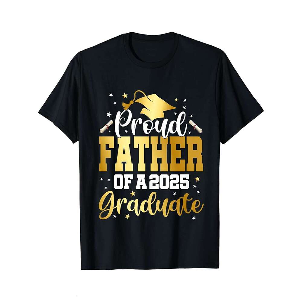 Designer T shirt Father Senior 2025 Proud Father Of A Class Of 2025 Graduate - 220g Tshits