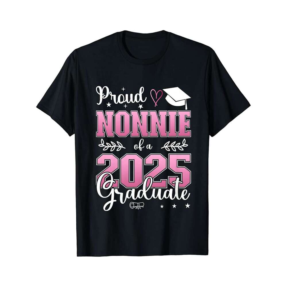 Designer T shirt Proud Nonnie of a class of 2025 graduate for graduation - 220g Tshits