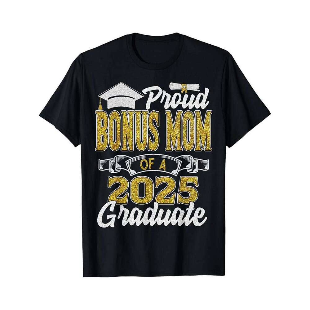 Designer T shirt Proud Bonus Mom Of A Class Of 2025 Graduate Graduation - 220g Tshits