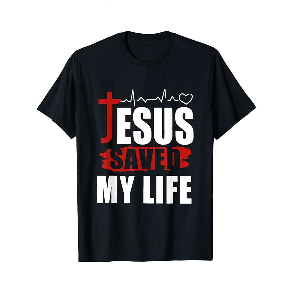 Designer T shirt jesus saved my life religious christian funny - 220g Tshits
