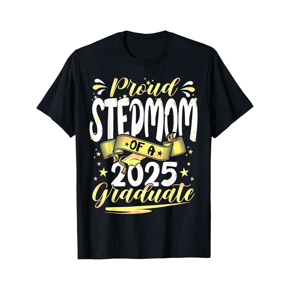 Designer T shirt Proud Stepmom of a class of 2025 graduate senior graduation - 220g Tshits