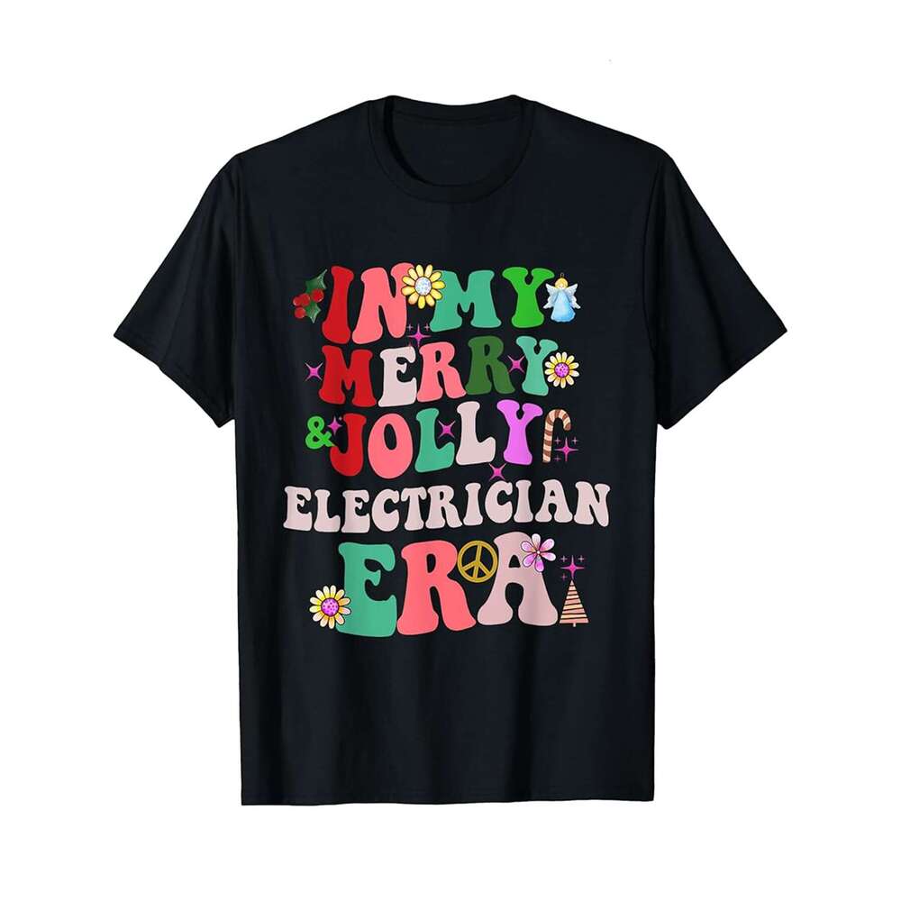 Designer T shirt In My Merry and Jolly Electrician Era Electrician Christmas - 220g Tshits