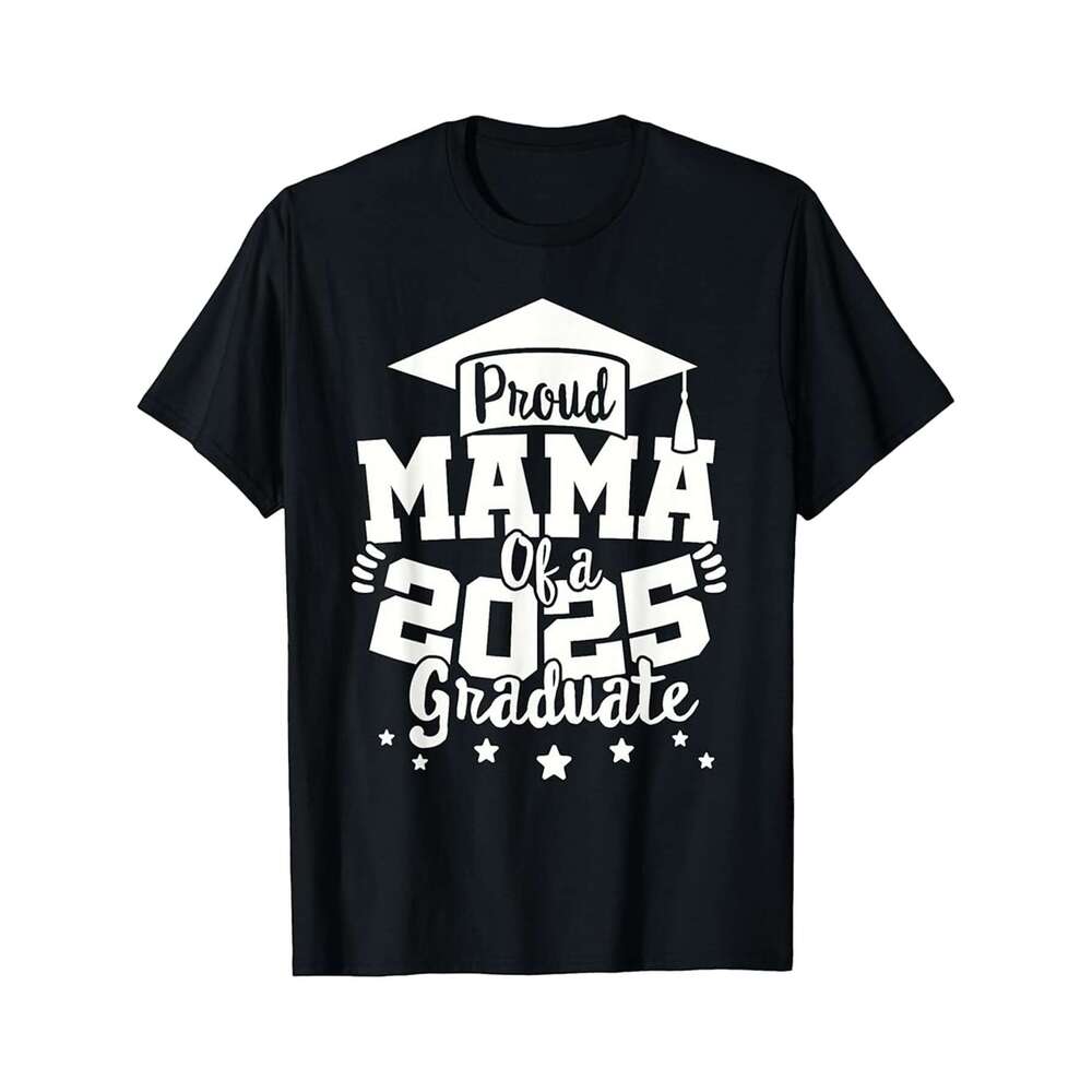Designer T shirt 2025 Proud Mama Of A Class Of 2025 Graduate - 220g Tshits