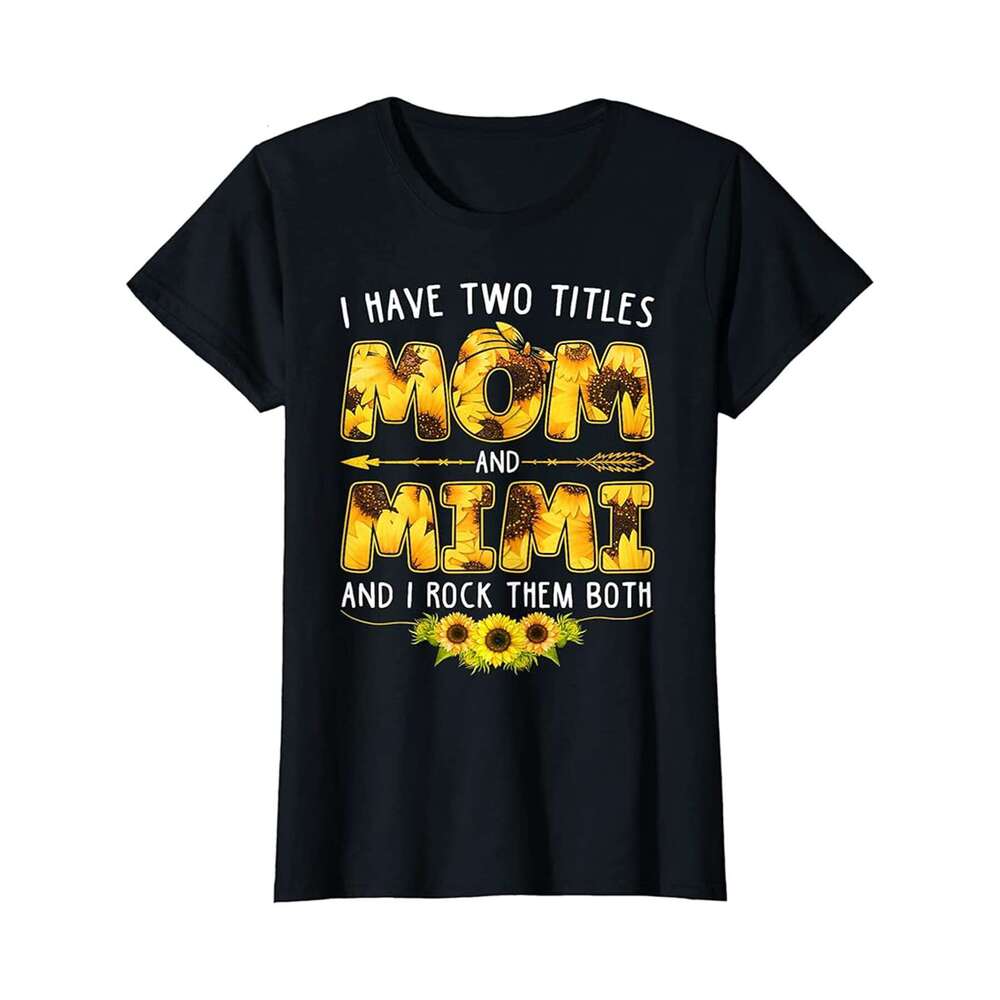 Designer T shirt Mens I Have Two Titles Mom And Mimi Cute Floral Mothers Day - 220g T shits