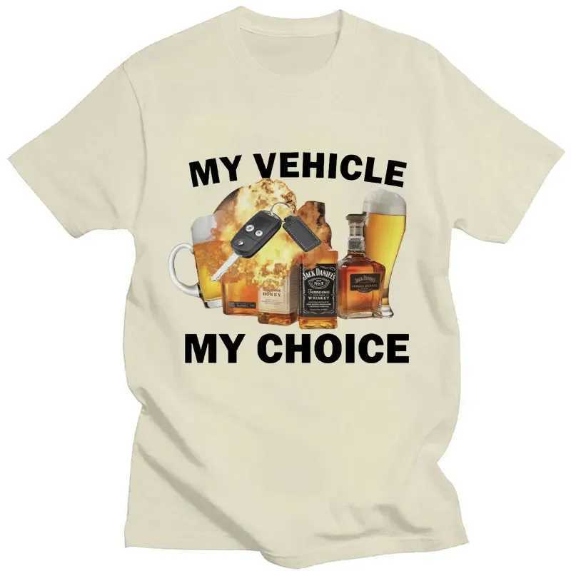 My Vehicle My Choice Print Funny T-shirt Drunk Driving Fashion Short Sleeve T-shirt 100% cotton mens ultra-fine streetwearXJ250409