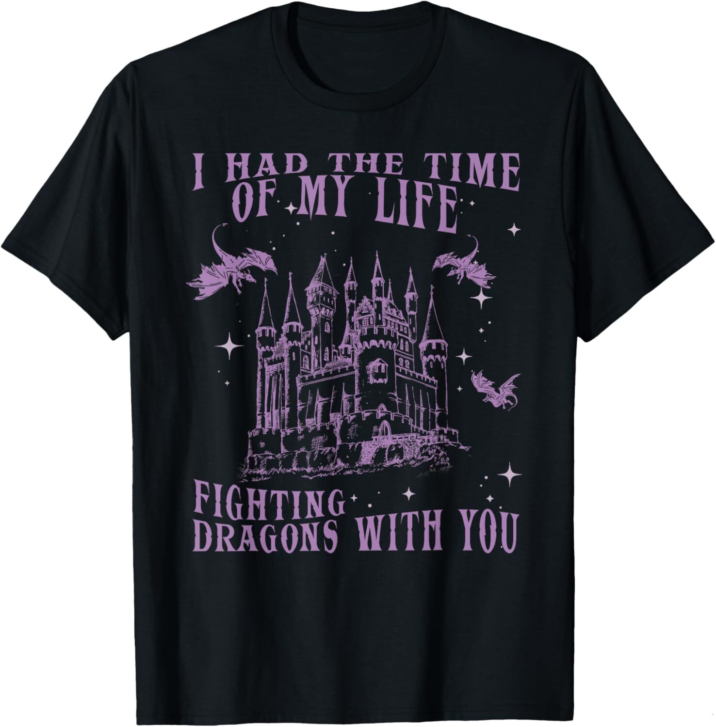T shirt for Mens I Had The Time Of My Life Fighting Dragons With You Mythical Graphic Tee Casual Tops Clothes Short sleeve