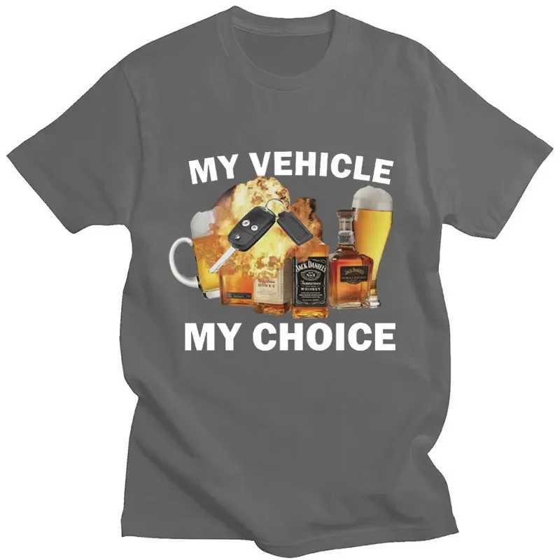 My Vehicle My Choice Print Funny T-shirt Drunk Driving Fashion Short Sleeve T-shirt 100% cotton mens ultra-fine streetwearXJ250409