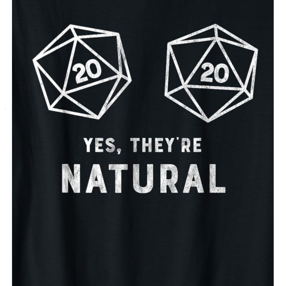 T shirt for Mens Yes, theyre Natural 20 d20 dice funny RPG gamer Graphic Tee Casual Tops Clothes Short sleeve cool fashion