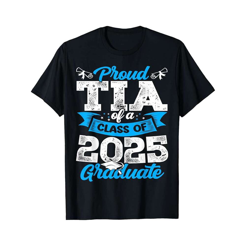 Designer T shirt Super Proud Tia of 2025 Graduate Awesome Family College - 220g Tshits