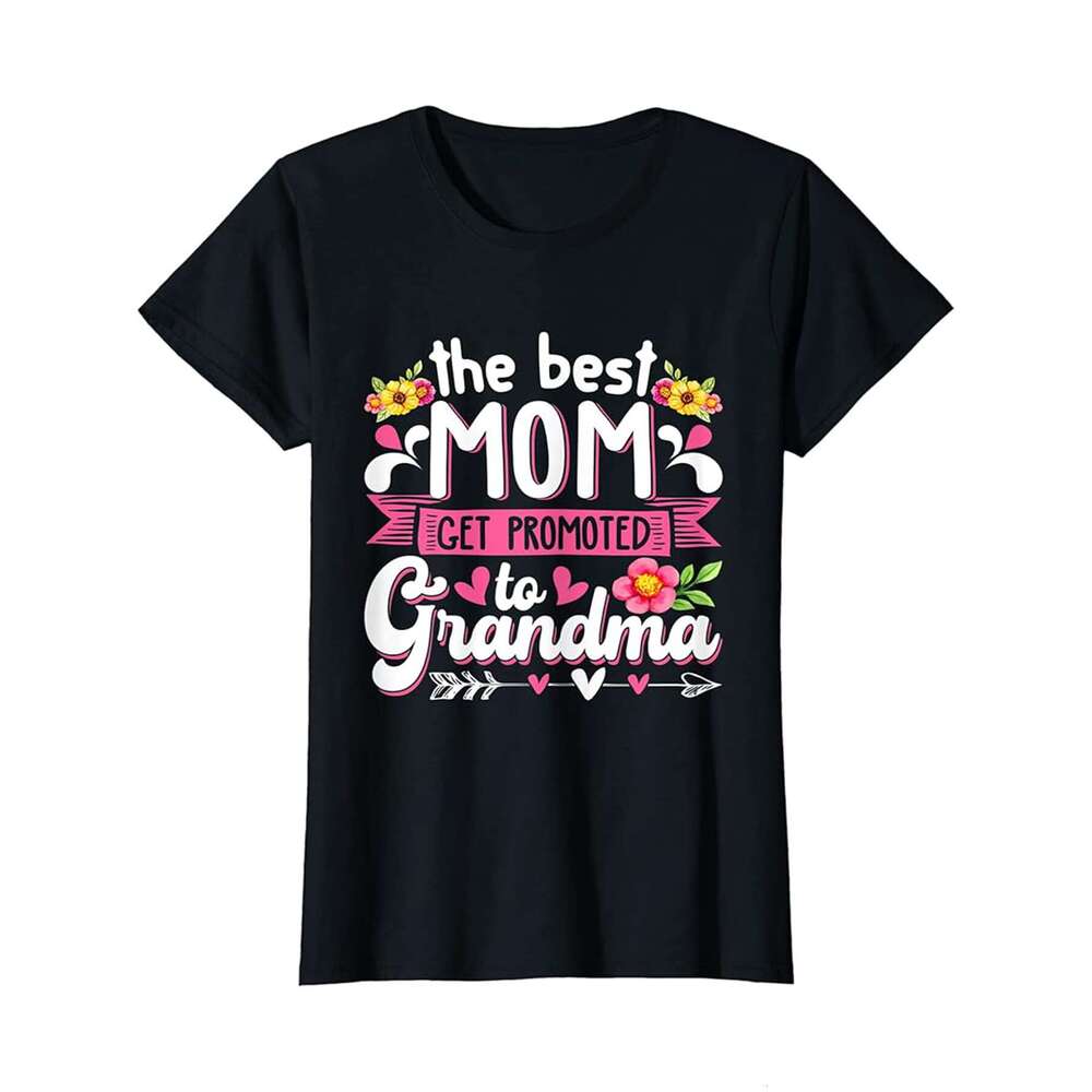 Designer T shirt Mens The Best Moms Get Promoted To Grandma Mothers Day Mama - 220g T shits