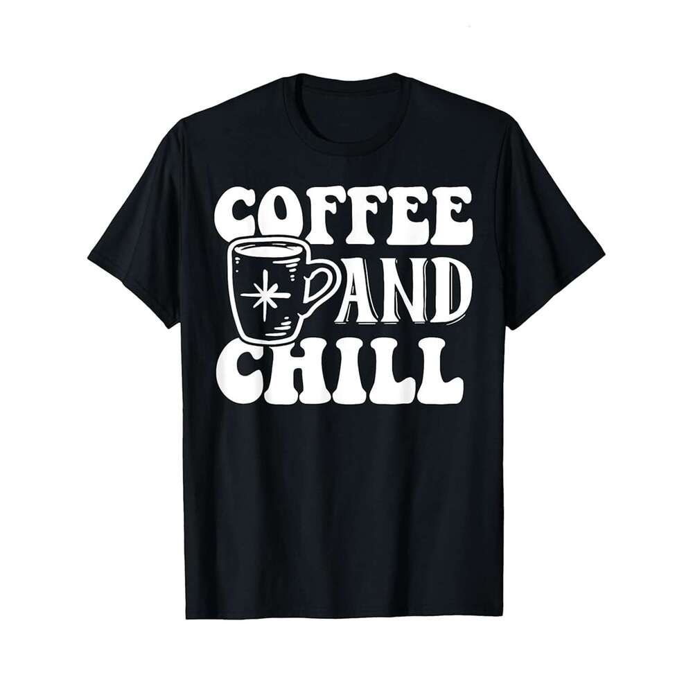 Designer T shirt Retro Coffee And Chill Coffee Lover Funny Graphic Tees - 220g T shits