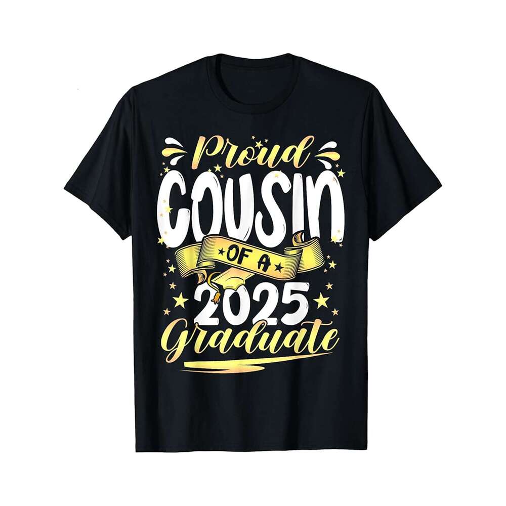 Designer T shirt Proud Cousin Of A 2025 Graduate Class of 2025 Graduation - 220g T shits