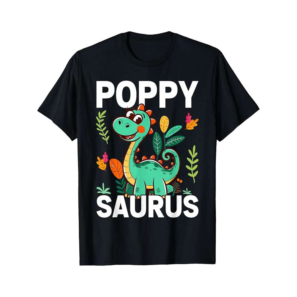 Designer T shirt Poppy-Saurus Funny Dino Dinosaur PoppySaurus - 220g T shits