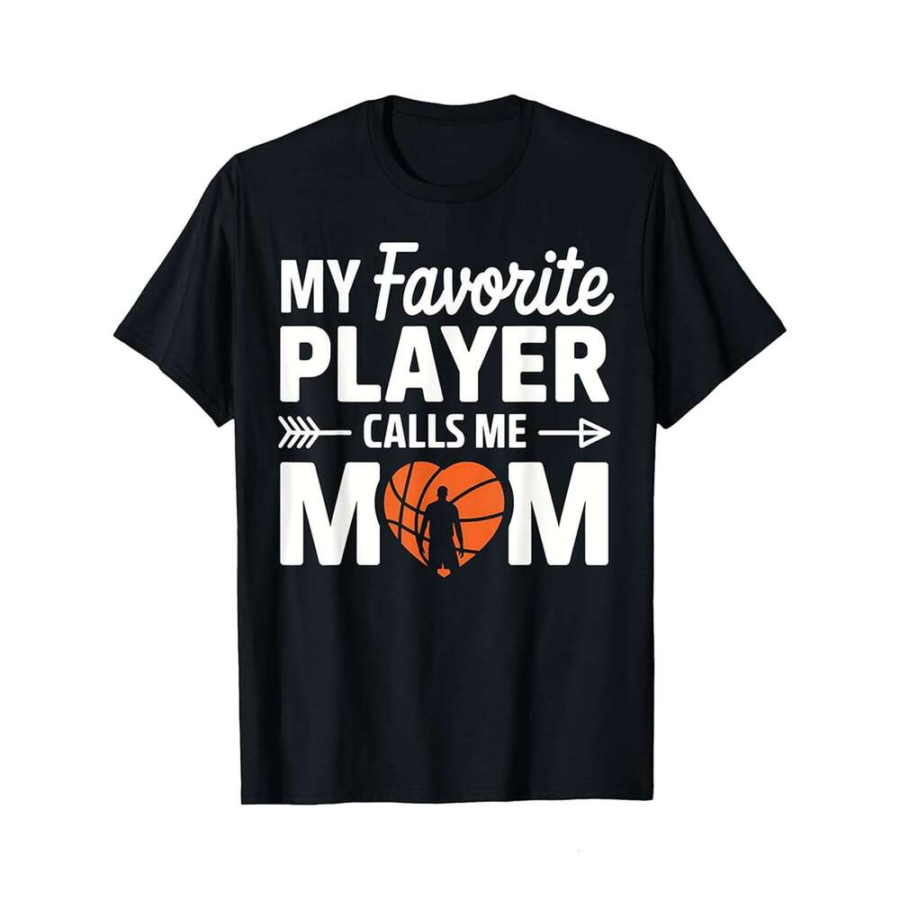 Designer T shirt Mom Gift My Favorite Player Calls Mom - 220g T shits