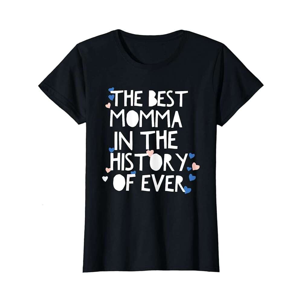 Designer T shirt Mens The Best Momma In The History Of Ever - 220g T shits