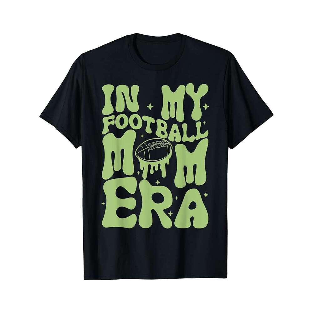 Designer T shirt Football Mom Era Funny Football Mom Gift for Mothers Day - 220g T shits