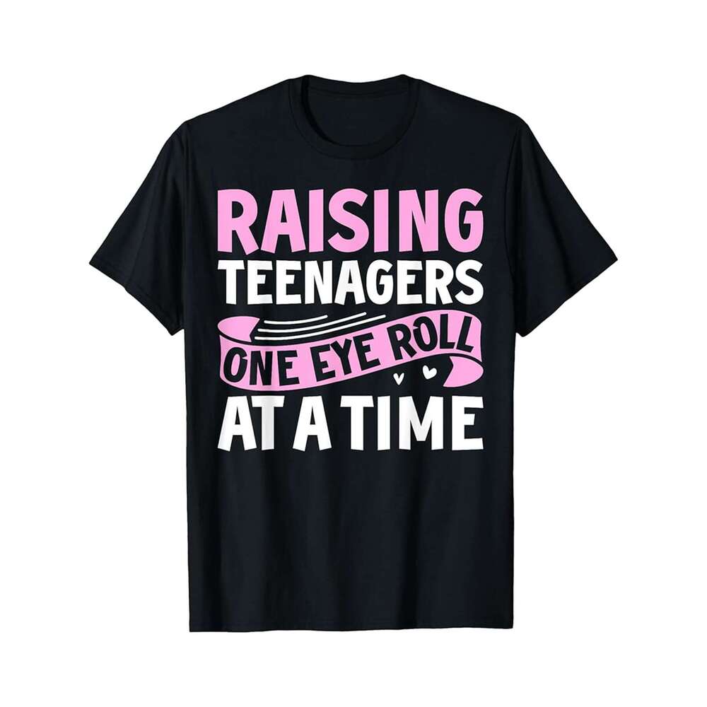 Designer T shirt Raising Teenagers One Eye Roll at a Time Mom - 220g T shits