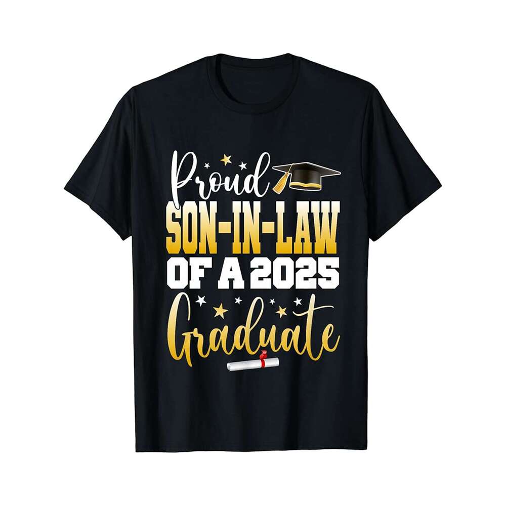 Designer T shirt Senior 2025 Proud Son-in-law Of A Class Of 2025 Graduate - 220g T shits