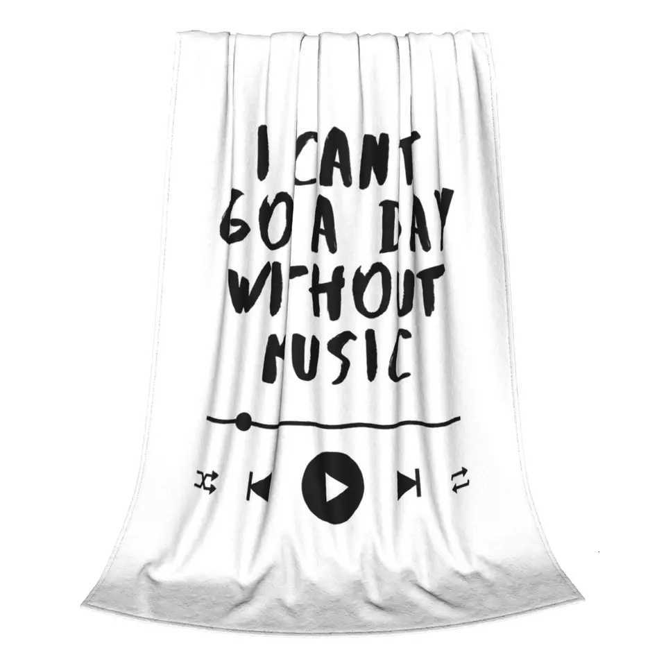 I Cant Go a Day Without Music Lover Quote Blankets Fleece Throw Blanket for Couch Bedding Office Throws Bedspread Quilt C251111