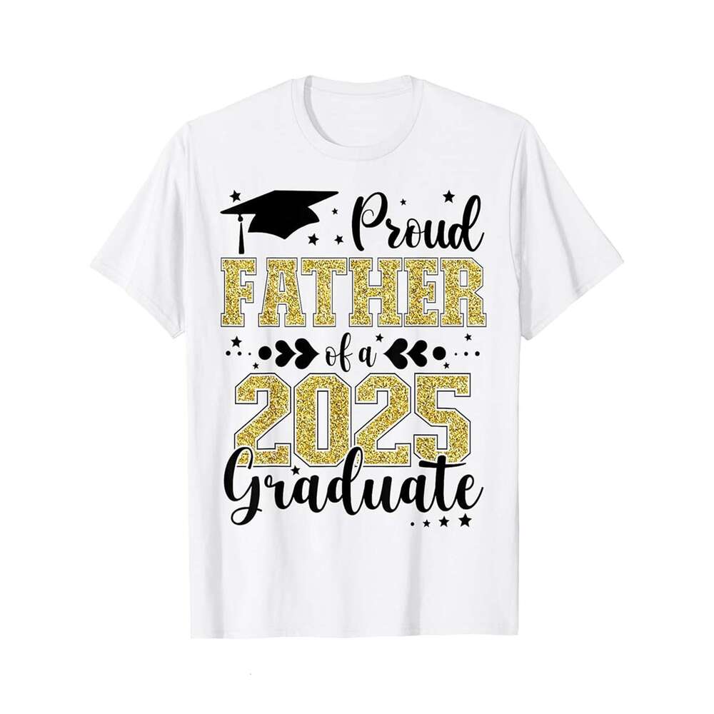 Designer T shirt Proud Father Of A Class Of 2025 Graduate Senior Graduation - 220g T shits