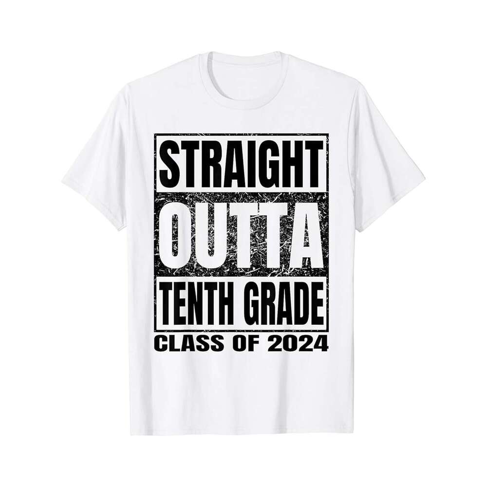 Designer T shirt Straight Outta Tenth Grade Class 2024 10th Grade Graduation - 220g T shits