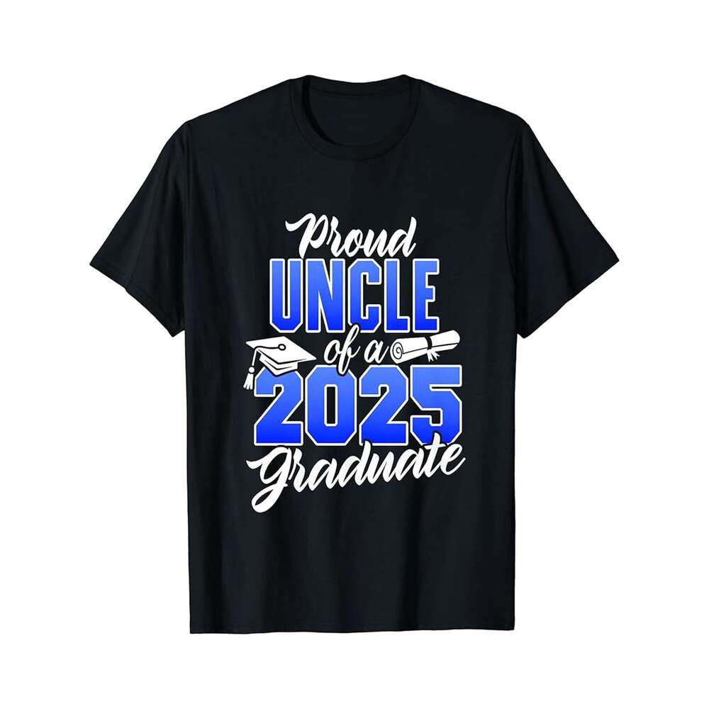 Designer T shirt Proud Uncle Of A 2025 Graduate Class of 2025 Graduation - 220g T shits