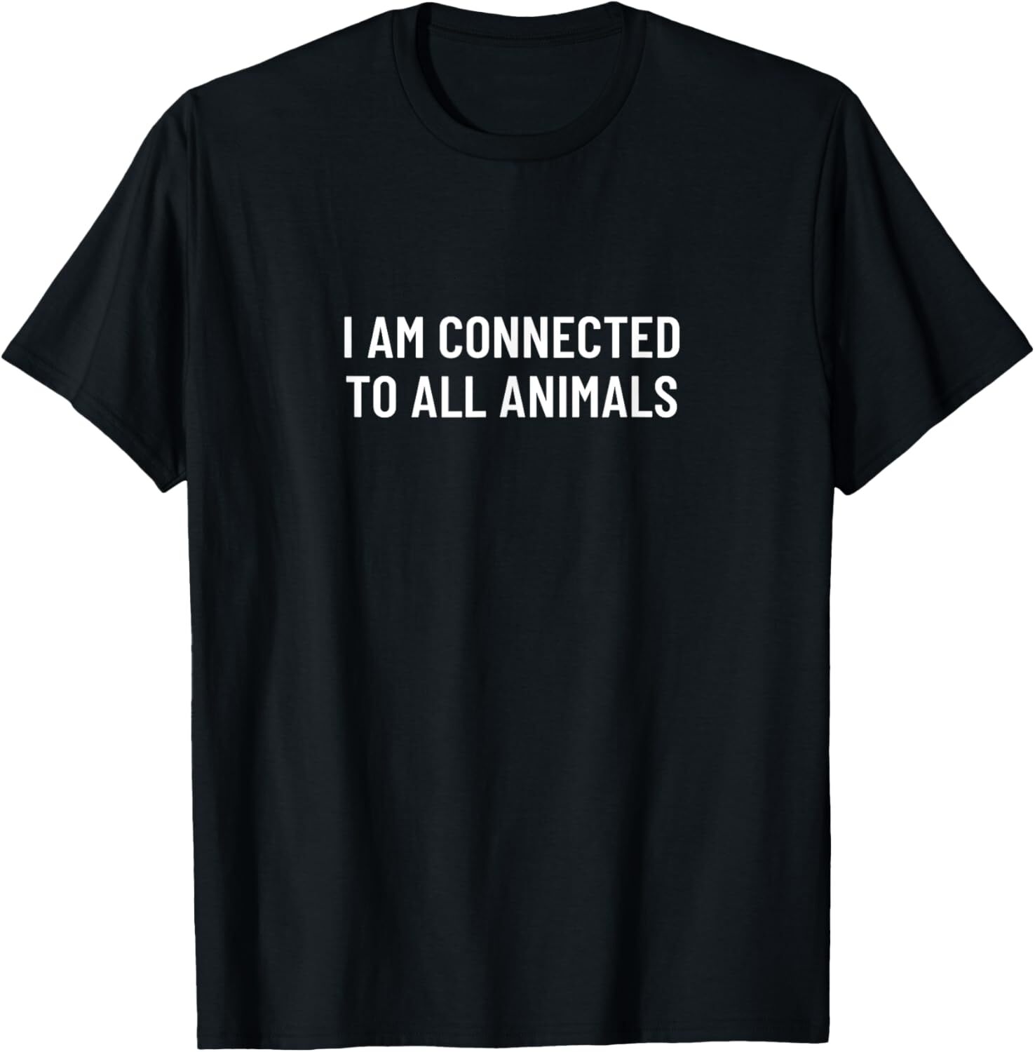 T shirt for Mens I am connected to all animals Graphic Tee Casual Tops Clothes Short sleeve cool