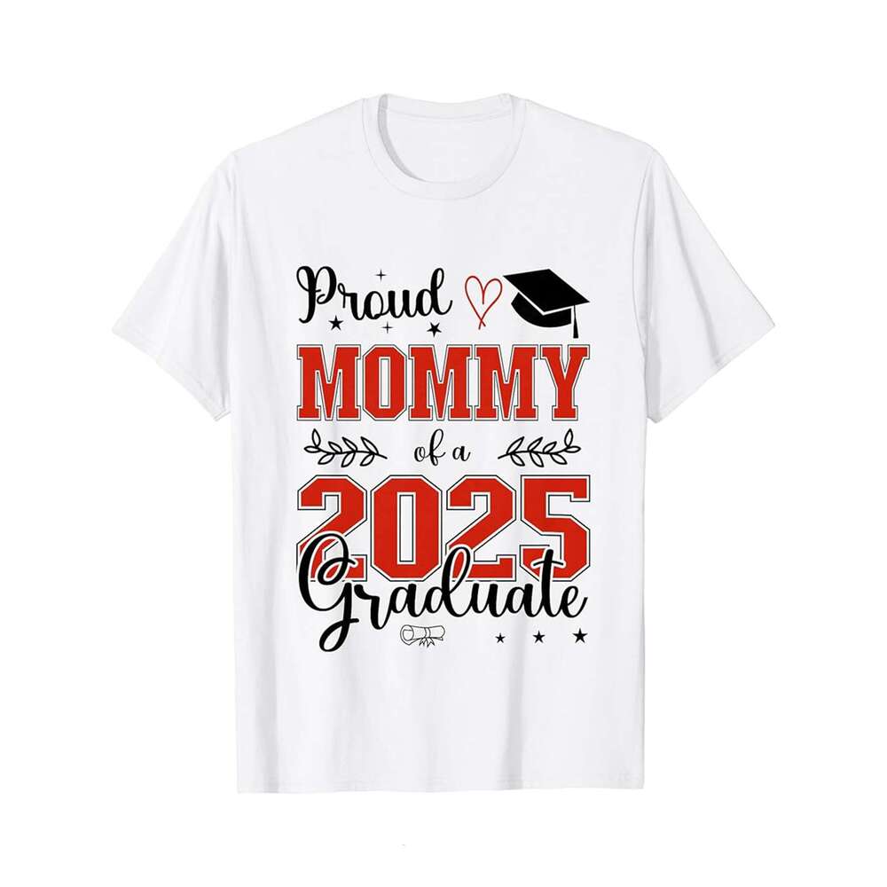 Designer T shirt Proud Mommy of a class of 2025 graduate for graduation - 220g T shits