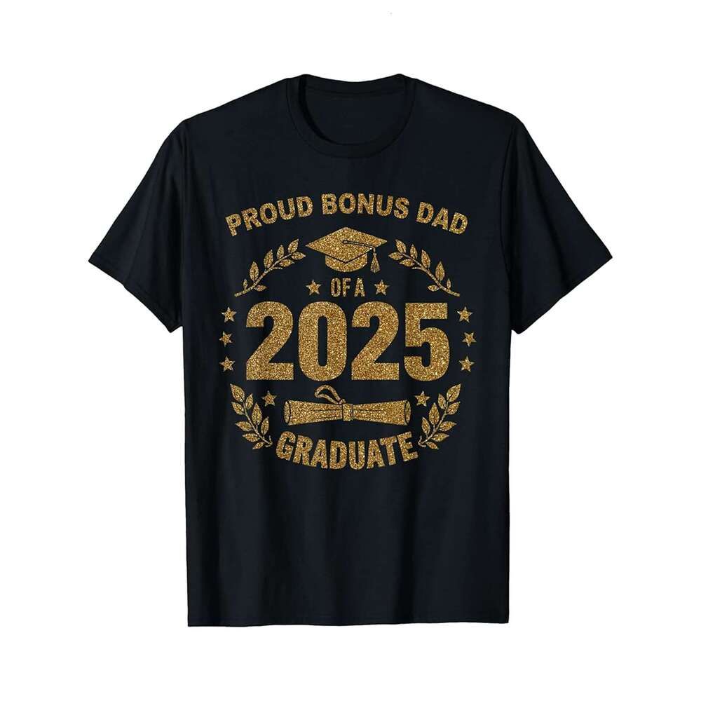 Designer T shirt Bonus Dad Senior 2025 Proud Bonus Dad Of A Class Of Graduate ,100% cotton, short sleeve , Wrinkle resistant, Casual, comfortable fit 