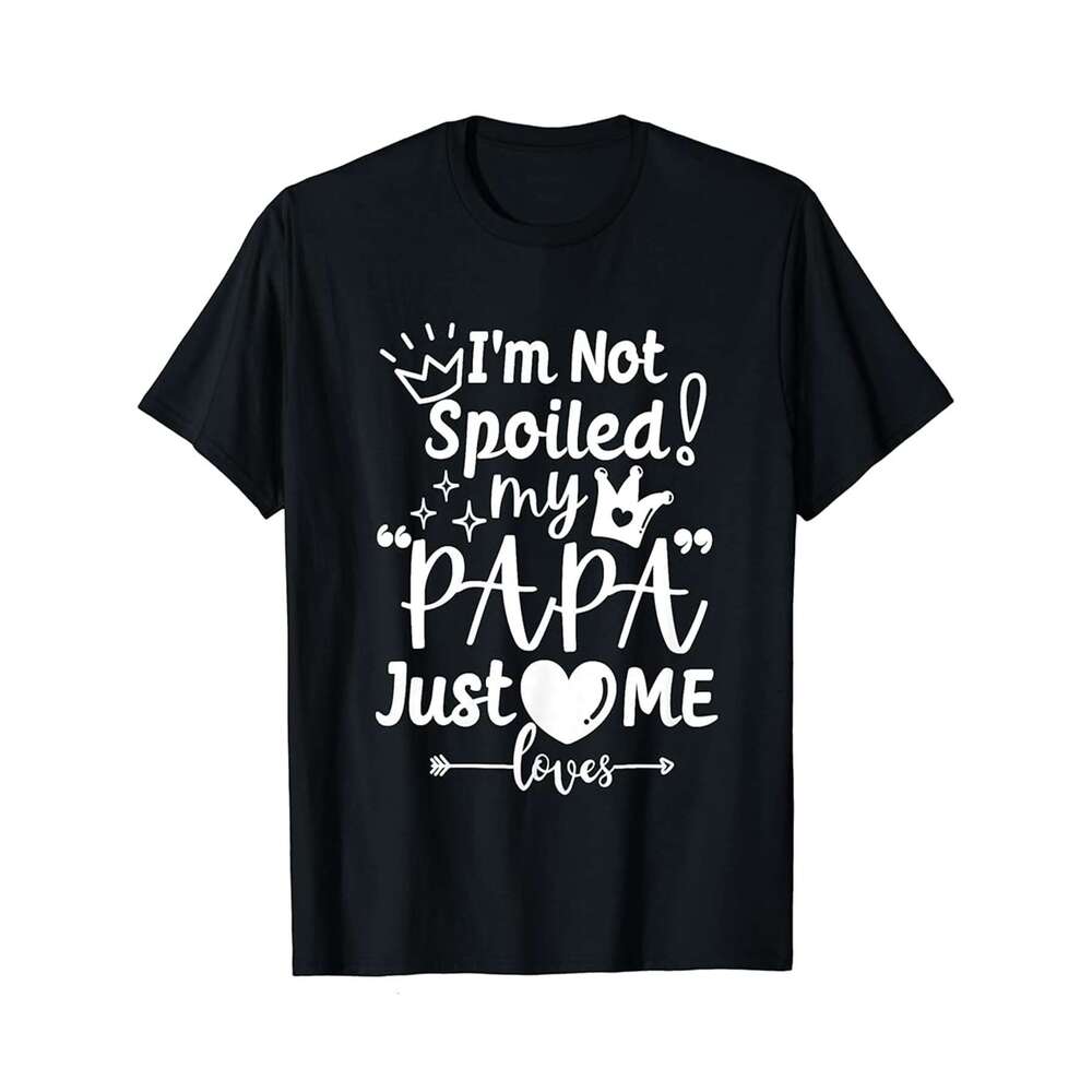 Designer T shirt Im Not Spoiled My Nanny Just Loves Me Granddaughter Girls - 220g T shits