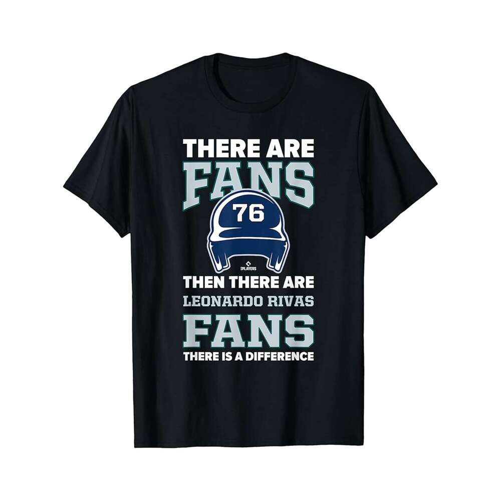Designer T shirt There are Fans Leonardo Rivas Seattle Baseball MLBPA ,100% cotton, short sleeve, Wrinkle resistant, Casual, comfortable fit - 220 g T