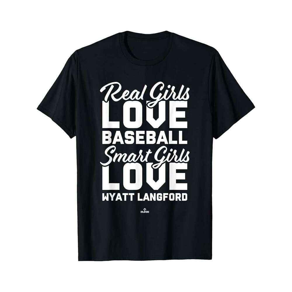 Designer T shirt Smart Girls Love Wyatt Langford Texas Baseball MLBPA 100% cotton, short sleeve, Casual, comfortable fit - 220g T-shirt