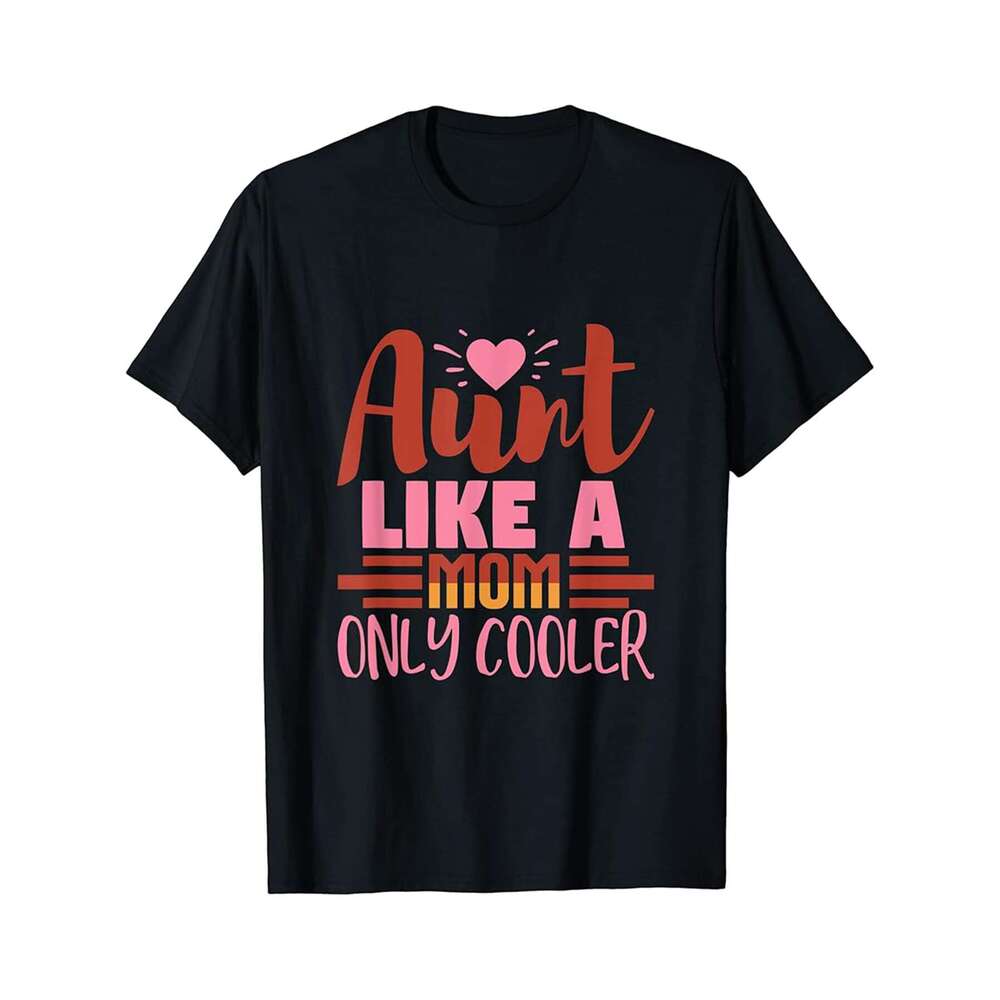 Designer T shirt Aunt Grandma Nickname Cute Aunt is My Name - 220g T shits