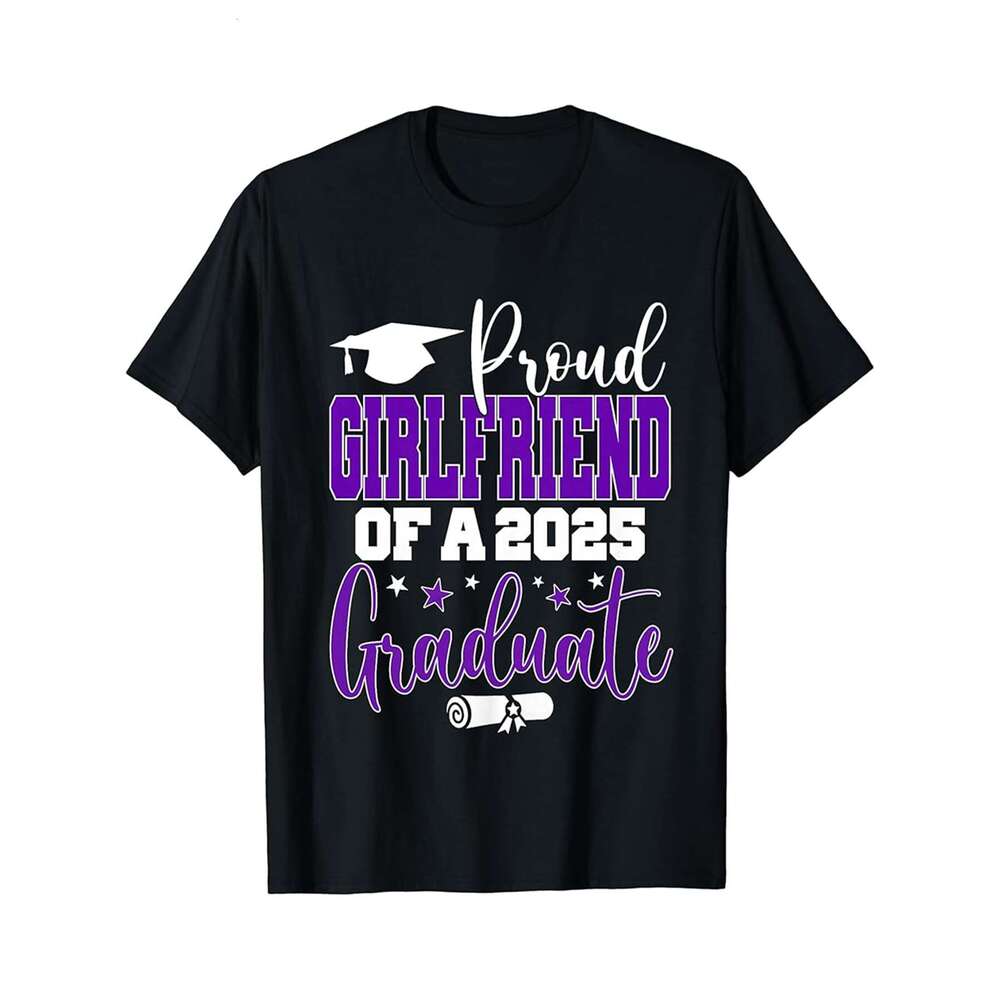 Designer T shirt Senior 2025 Proud Girlfriend Of Graduate - 220g T shits