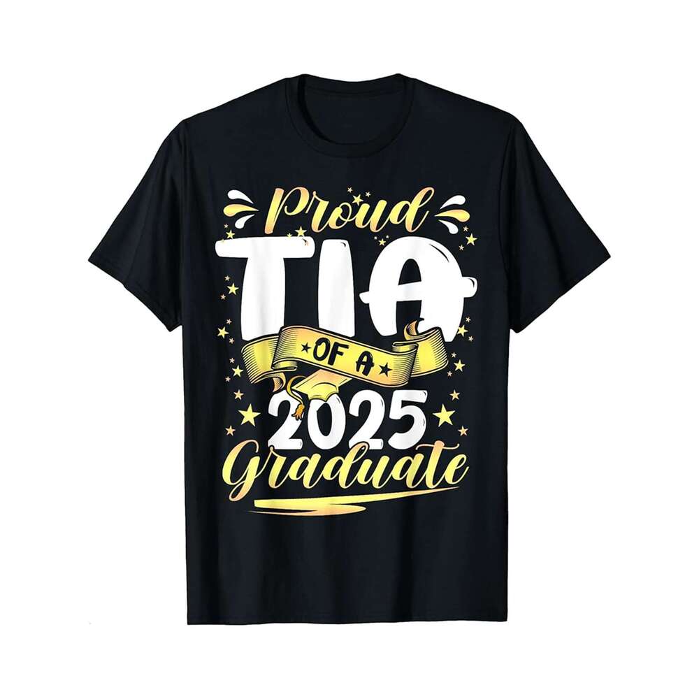 Designer T shirt Proud Tia of a class of 2025 graduate senior - 220g T shits