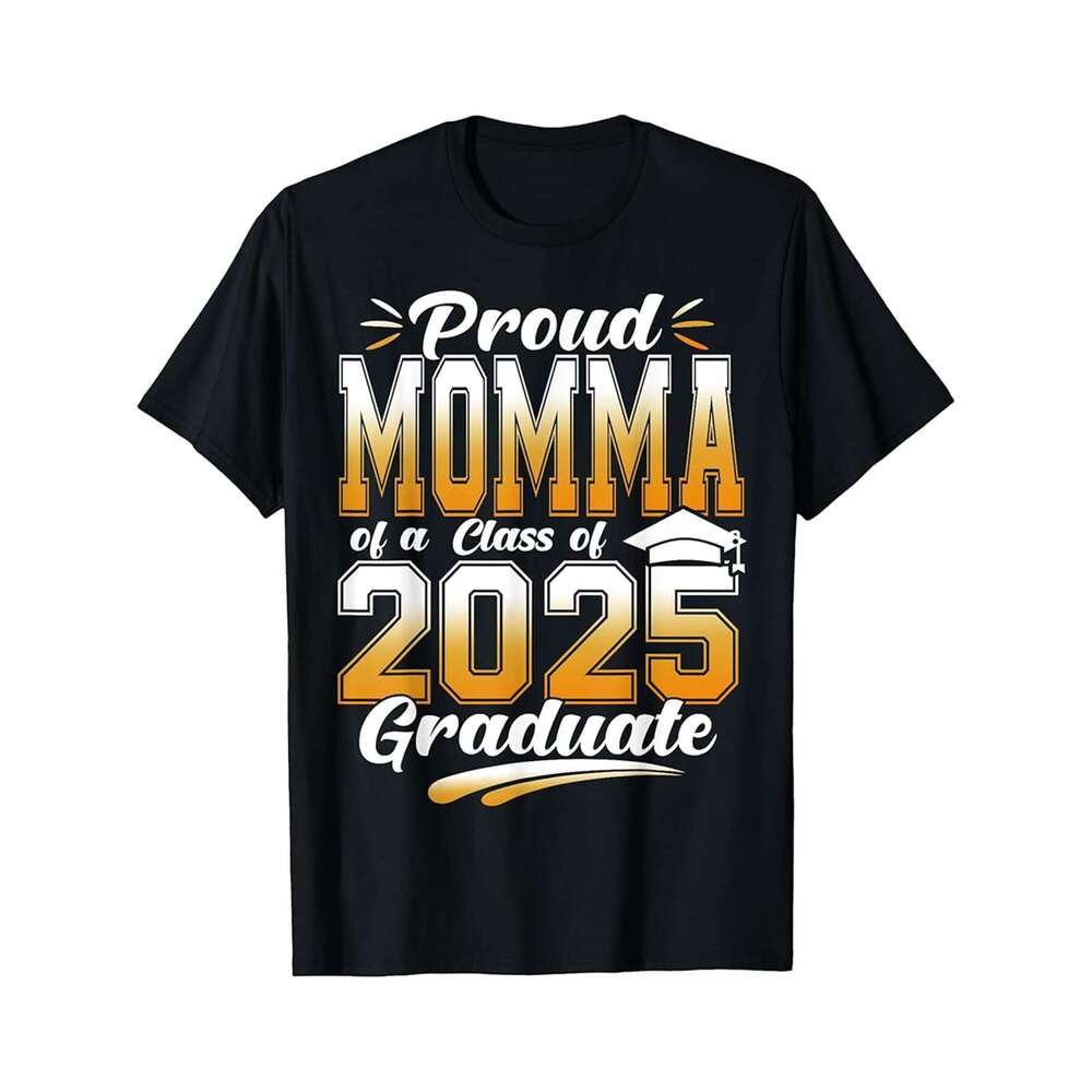 Designer T shirt Super Proud Momma of 2025 Graduate Awesome Family College , 100% cotton, short sleeve, Wrinkle resistant, Casual, comfortable fit - 2